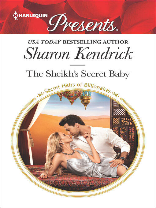 Title details for The Sheikh's Secret Baby by Sharon Kendrick - Available